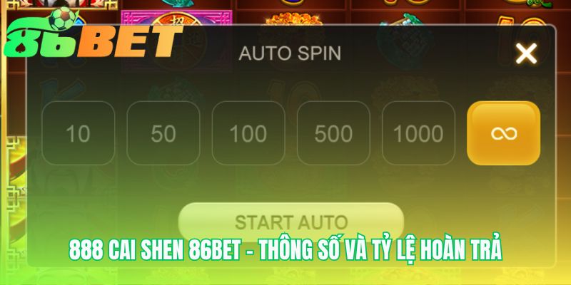 888 Cai Shen 86bet Thong So Va Ty Le Hoan Tra