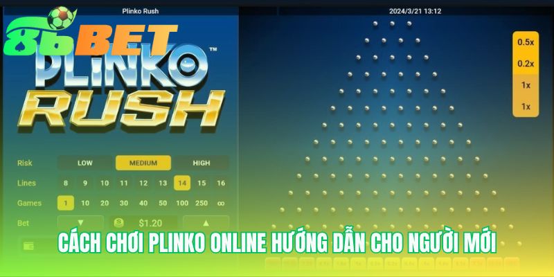 Cach Choi Plinko Online Huong Dan Cho Nguoi Moi